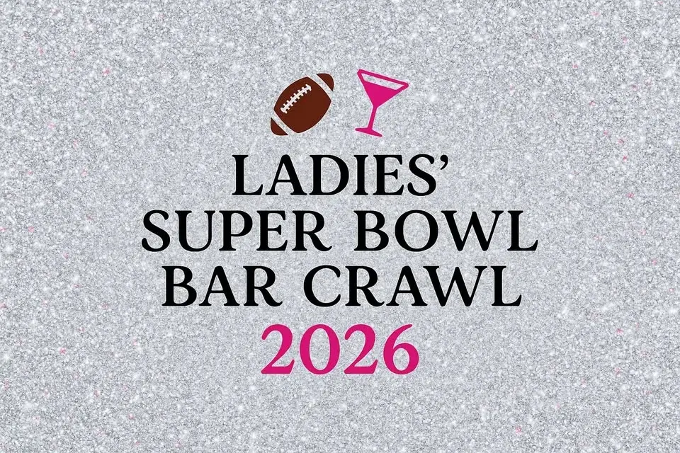 Ladies’ Super Bowl Bar Crawl 🏈🍸