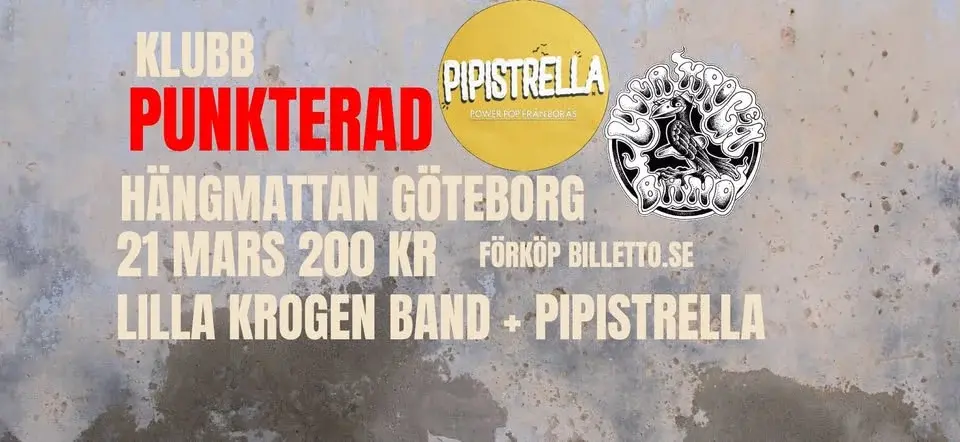 Klubb Punkterad 21 mars: Lilla Krogen Band  + Pipistrella