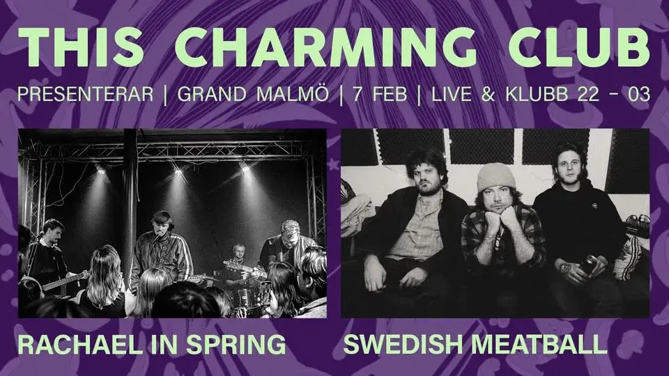 This Charming Club pres. Rachael in Spring + Swedish Meatball live på Grand
