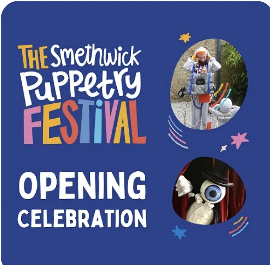 Smethwick Puppetry Festival Opening Celebration by Black Country Touring
