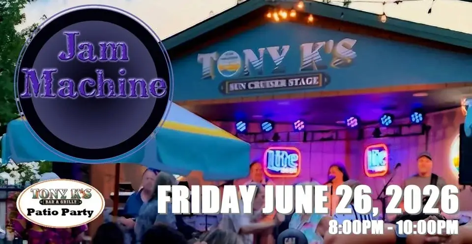 Jam Machine - Returns to Tony K's Summer Patio Party
