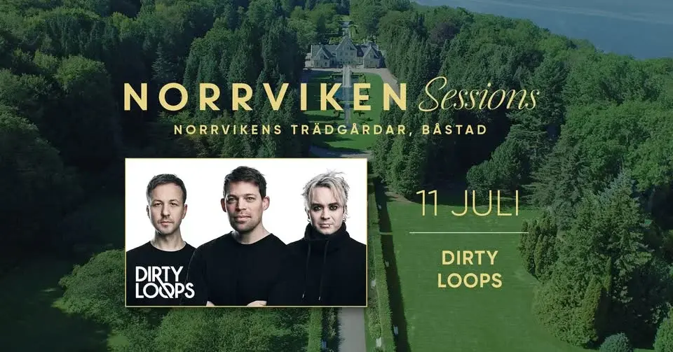 Dirty Loops | Båstad, Norrviken Sessions