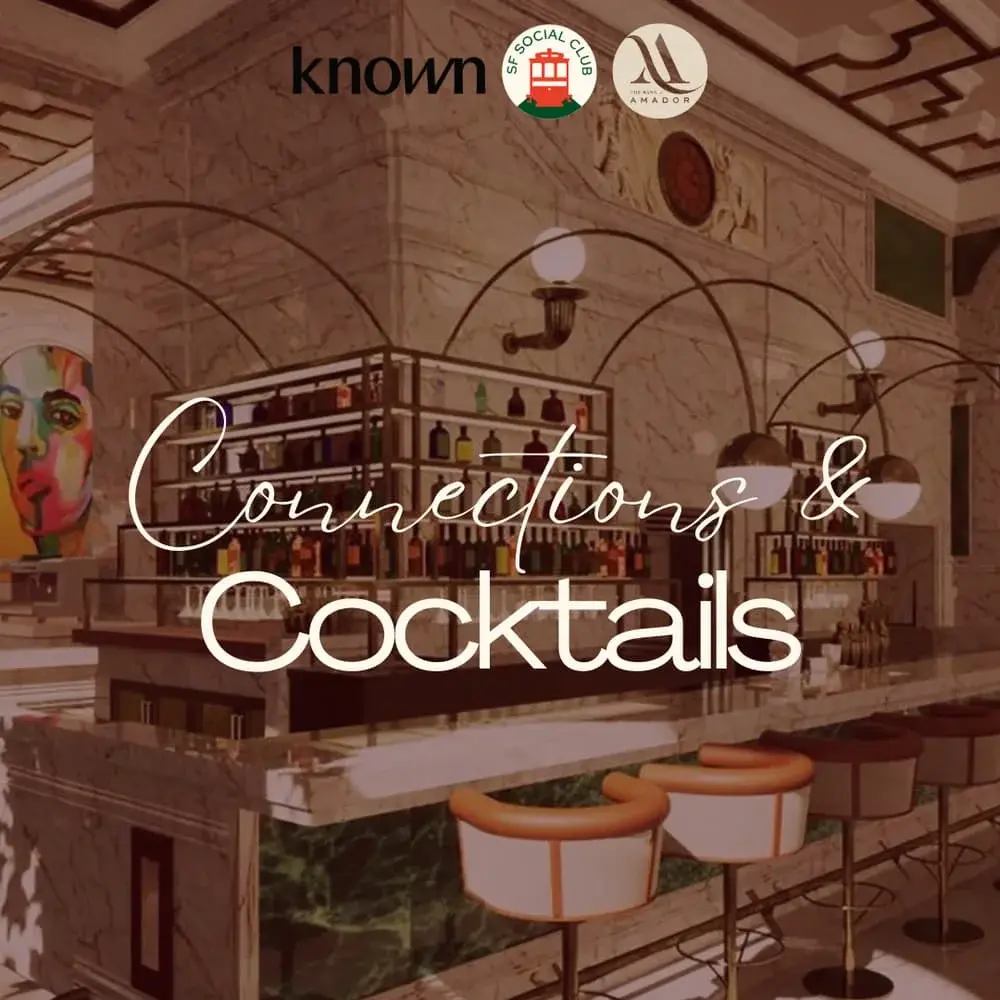 Connections & Cocktails: SF Social Club x Known