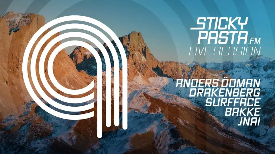 Sticky Pasta w/ Drakenberg, Surfface, Anders Ödman, Bakke, Jnai