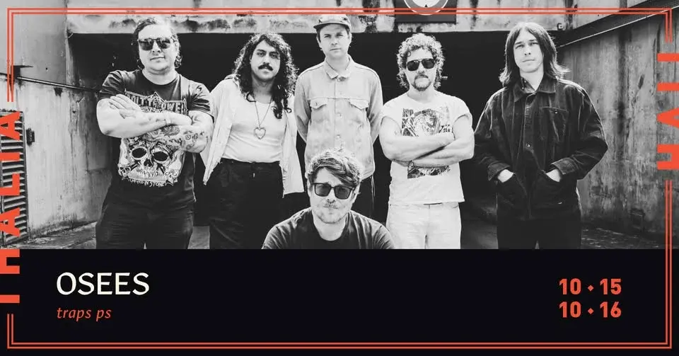 Two Nights of Osees with Traps PS @ Thalia Hall