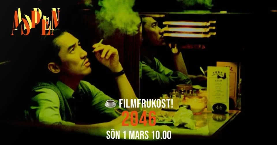 ☕ Filmfrukost på Aspen! 2046 i regi av Wong Kar-wai