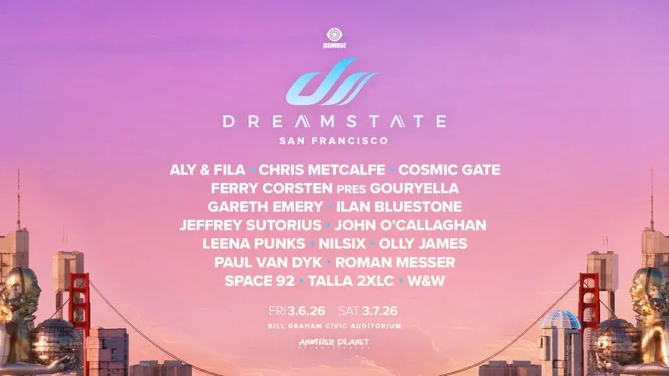 Dreamstate San Francisco March 6+7, 2026