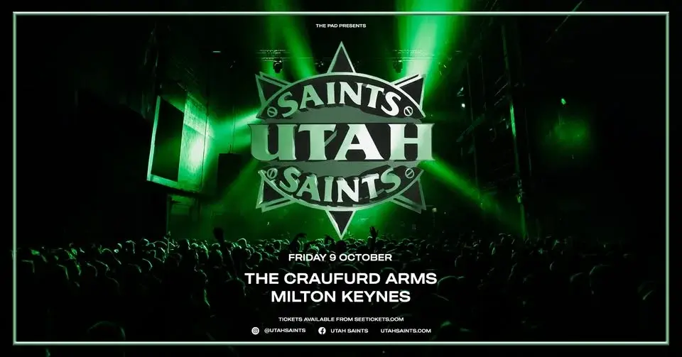 Utah Saints - Craufurd Arms - Fri 9 Oct