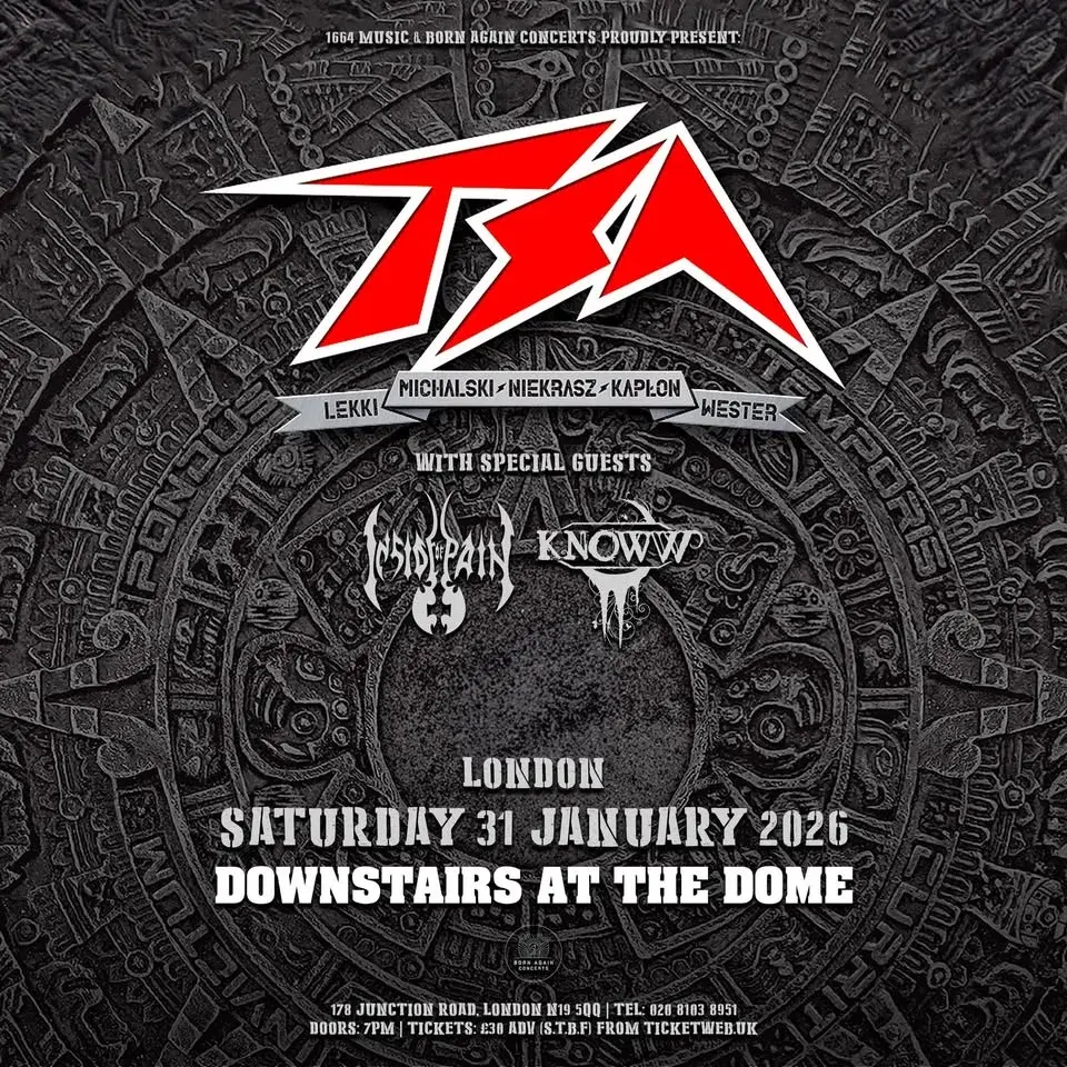 TSA plus Inside Of Pain and KNOWW downstairs at The Dome - London // Venue Change