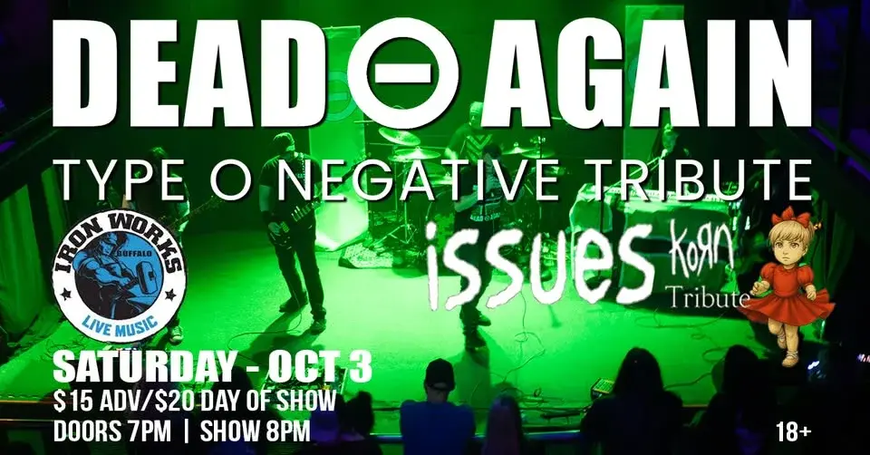 Dead Again w/ Issues at Iron Works | OCT 3 