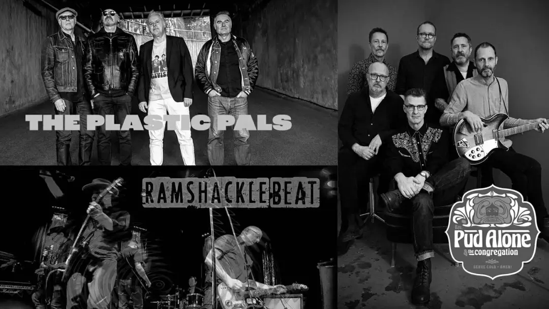 The Platic Pals + Ramshackle Beat + Pud Alone