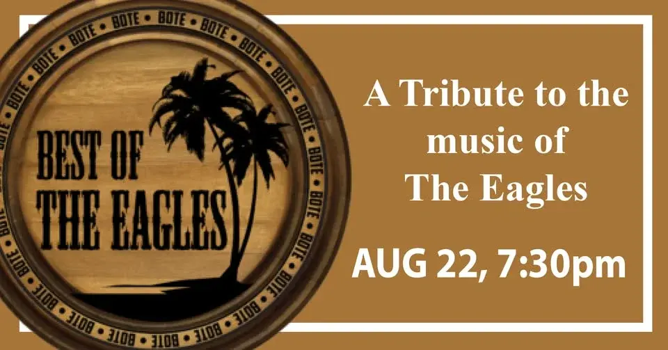Tibbits Entertainment Series presents The Best of the Eagels