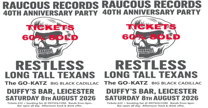 Raucous Records 40th Anniversary - Part One
