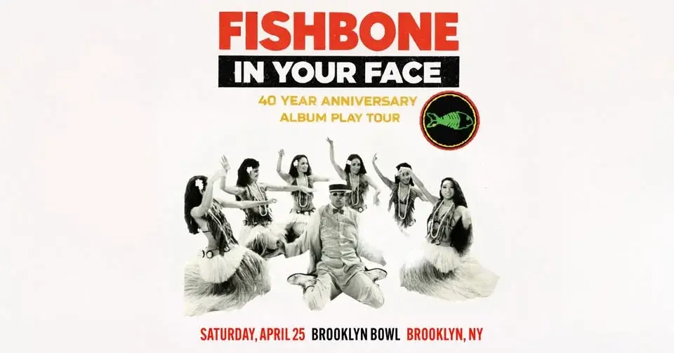 Fishbone - In Your Face 40th Anniversary Tour
