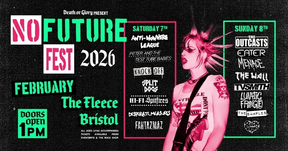 No Future Punk Festival 2026 at The Fleece, Bristol - Sat 7th & Sun 8th Feb 2026