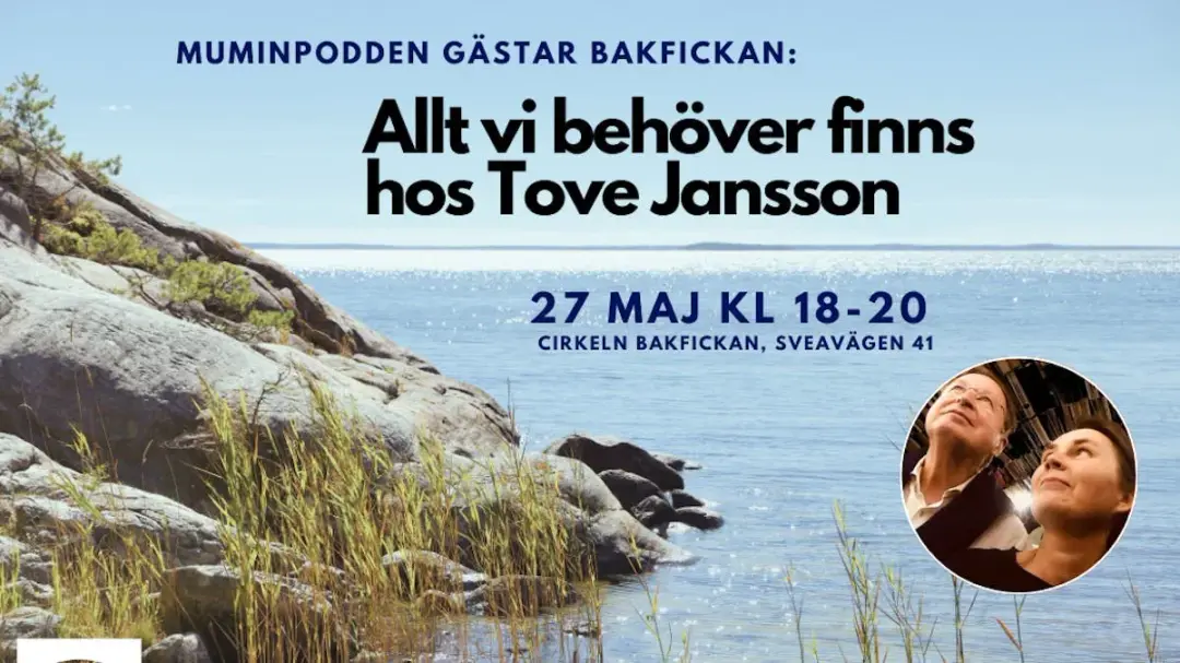 ✨ Muminpodden gästar Bakfickan: Allt vi behöver finns hos Tove Jansson ✨