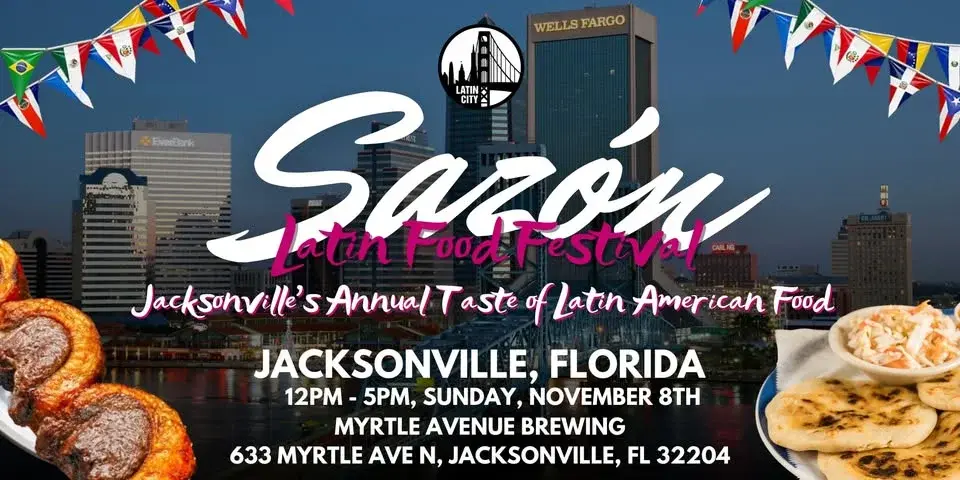 Sazón Latin Food Festival 2026: Jacksonville’s Taste of Latin American Food