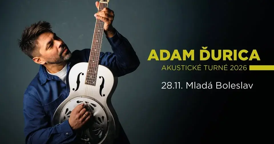 Adam Ďurica: AKUSTICKÉ TURNÉ 2026 | Mladá Boleslav
