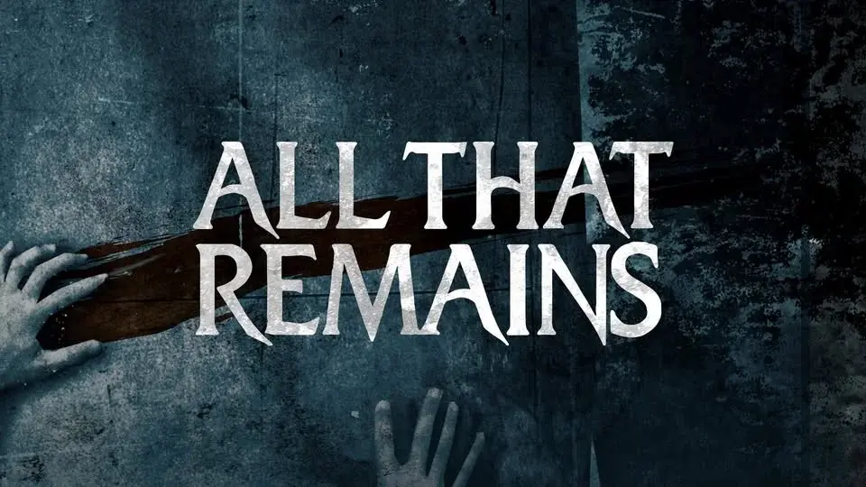All That Remains