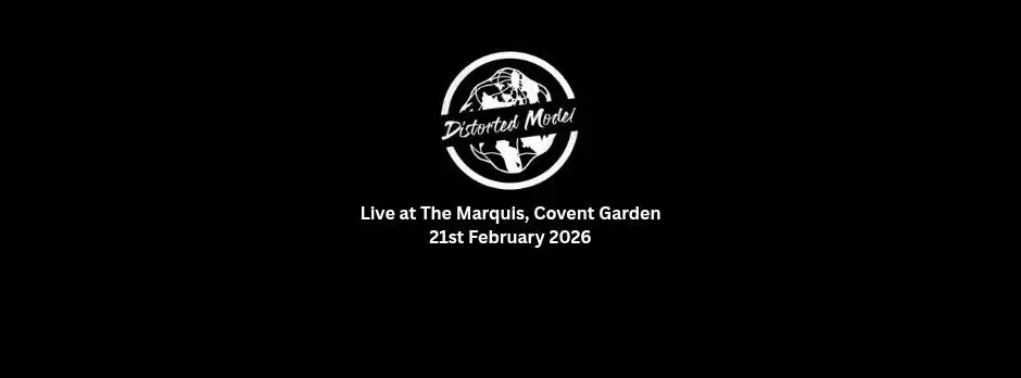 Distorted Model live at The Marquis, Covent Garden