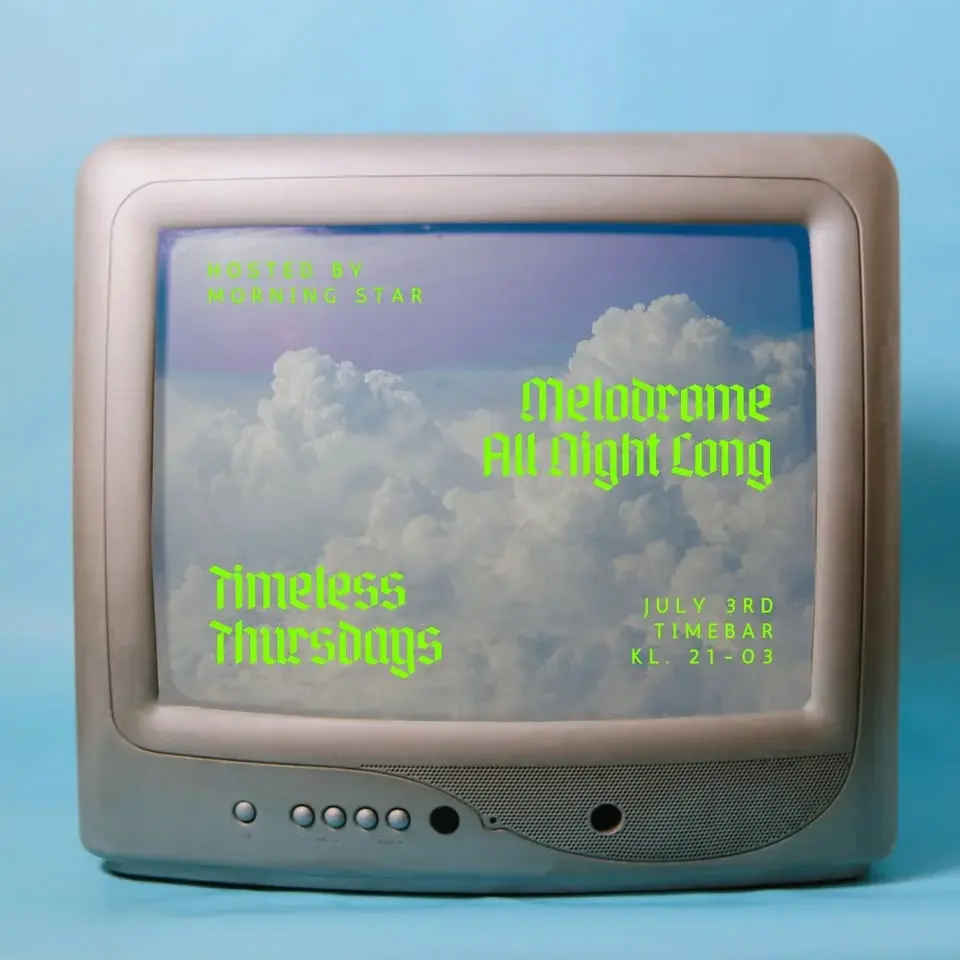 Timeless Thursdays : ̗̀➛ Melodrome All Night Long