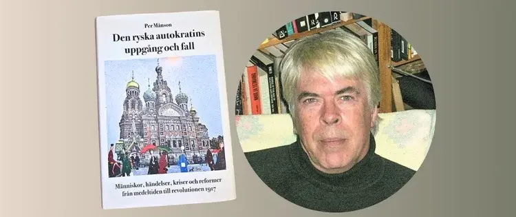Författarsamtal med Per Månson - Den ryska autokratins uppgång och fall