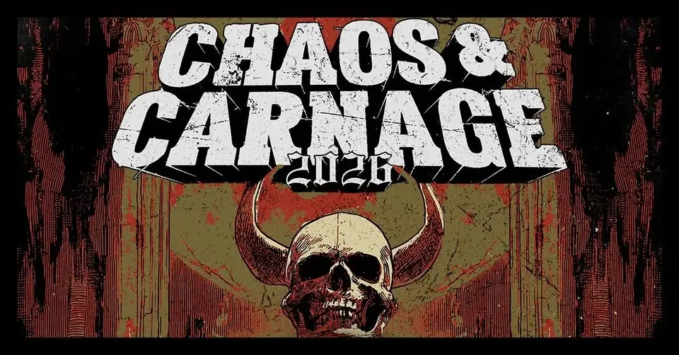 CHAOS & CARNAGE 2026 W/ Thy Art Is Murder