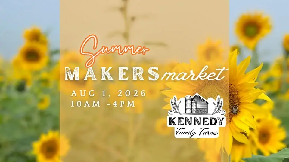 Summer Makers Market at Kennedy Family Farms