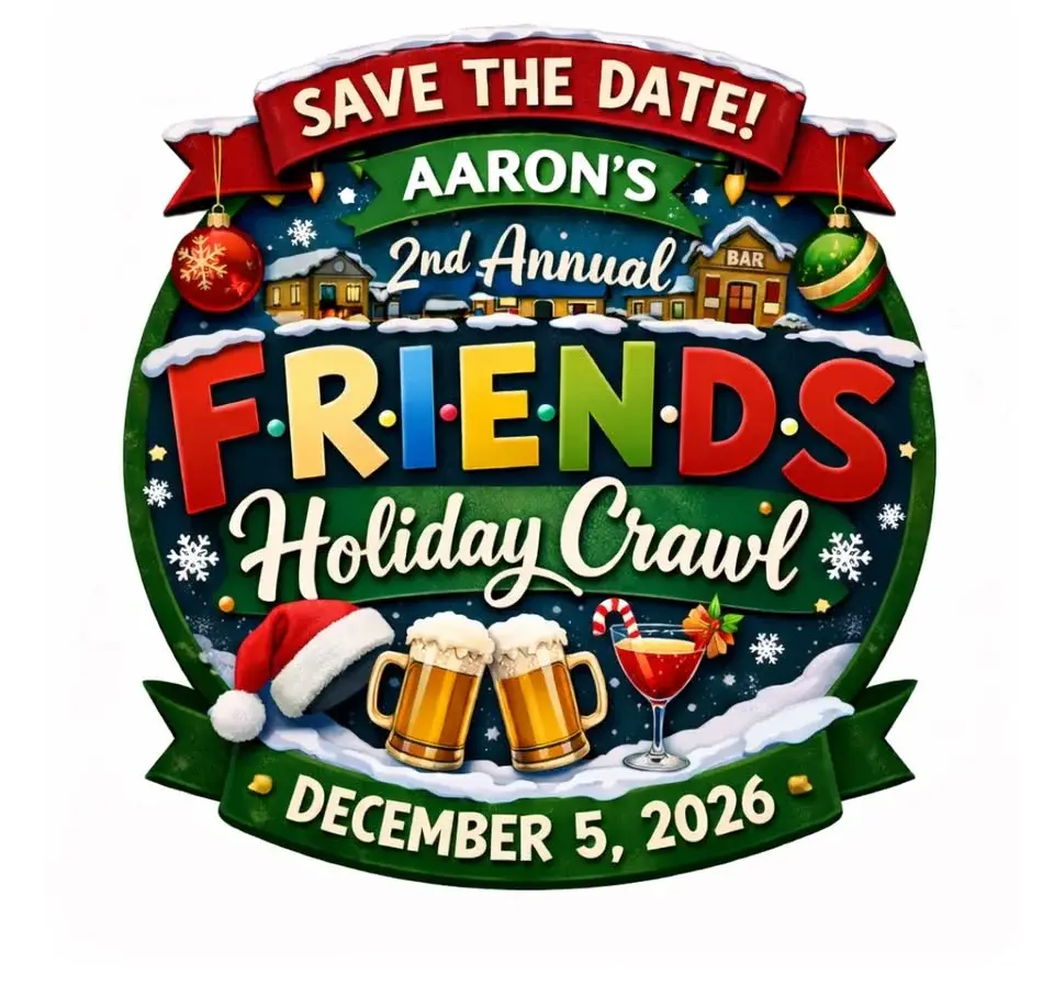 Aaron’s 2nd Annual Holiday Crawl