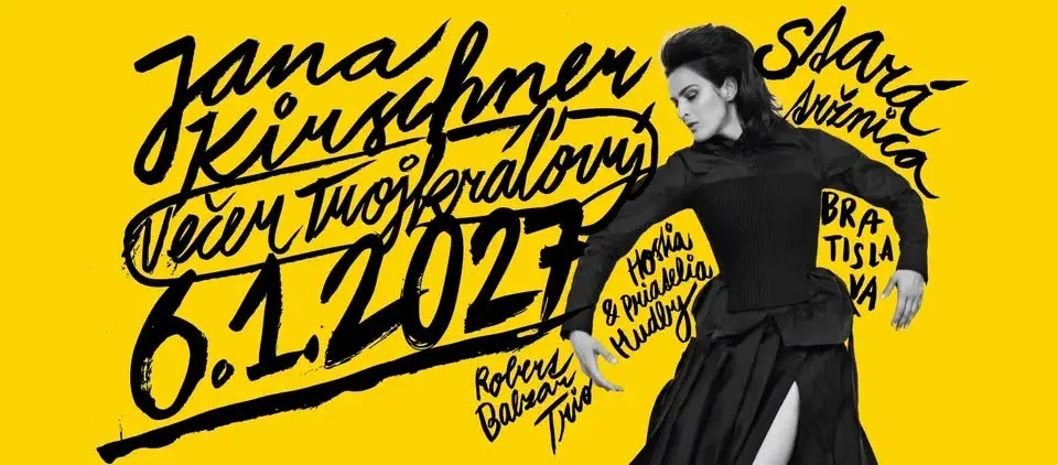 Jana Kirschner & hostia: Večer Trojkráľový v Bratislave (6.1. 2027)