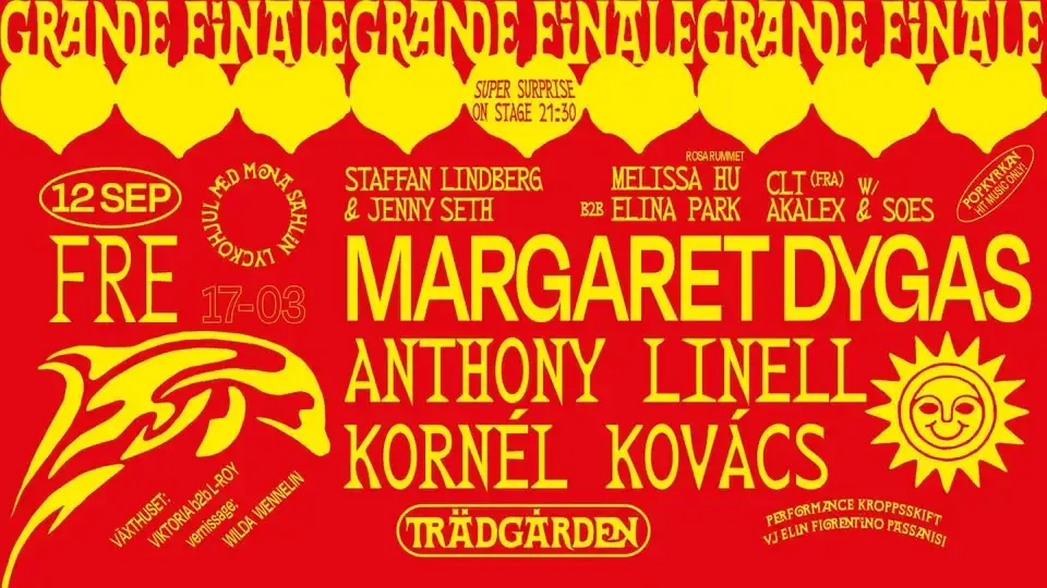 TRÄDGÅRDEN CLOSING FRIDAY