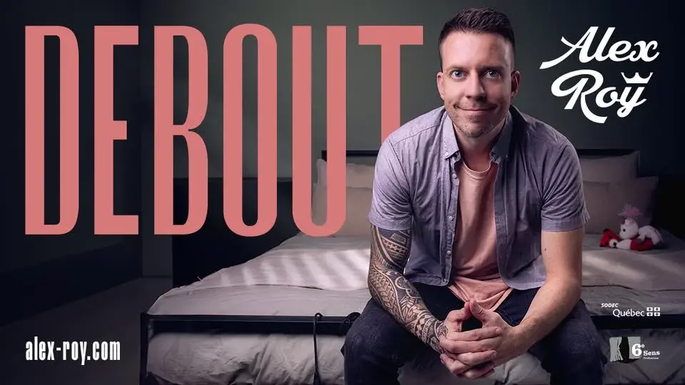 Alex Roy - Debout | Gatineau