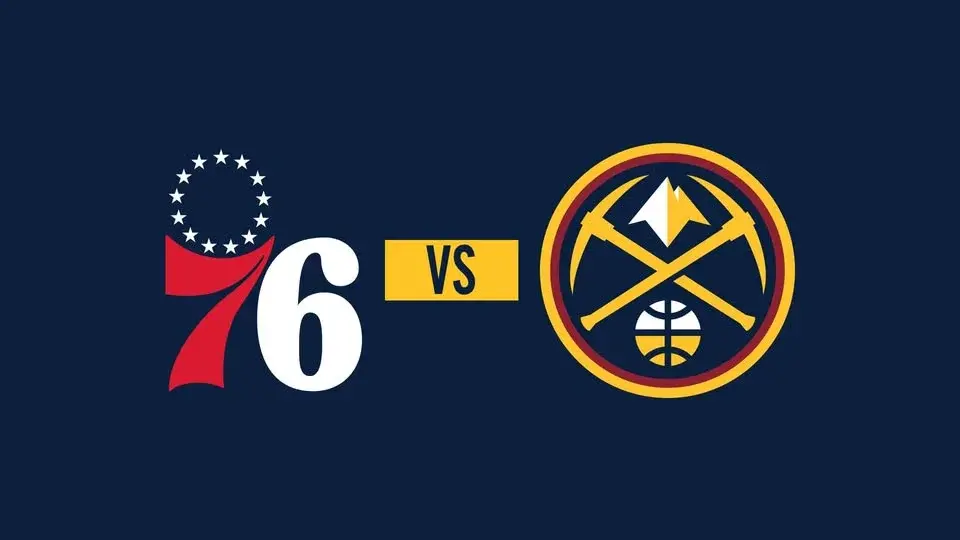 Denver Nuggets vs. Philadelphia 76ers