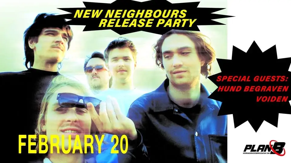 New Neighbours Release Party! | Hund Begraven | Voiden // Live at Plan B – Malmö