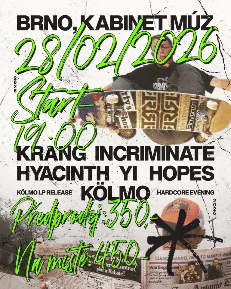 HOPES, KRANG, KÖLMO, HYACINTH, INCRIMINATE, YI – Brno, Kabnet MÚZ