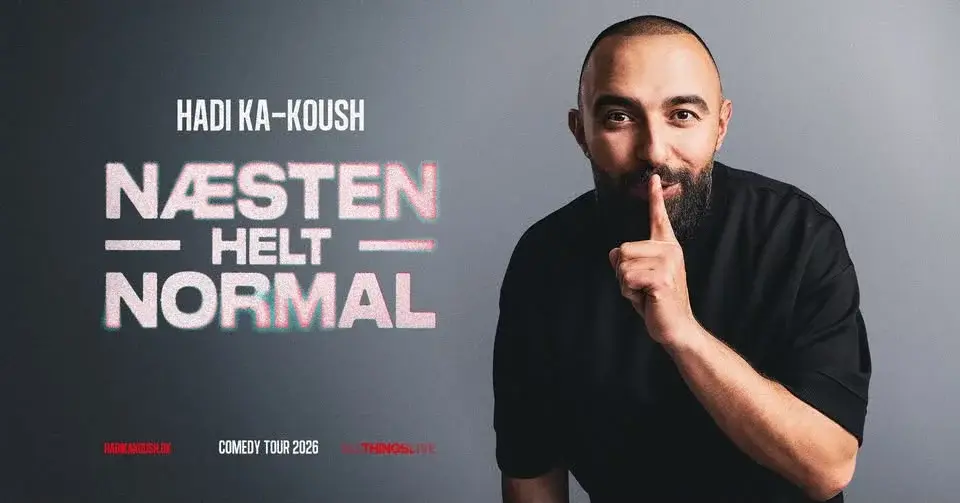 Hadi Ka-koush - NÆSTEN HELT NORMAL - København, Bremen Teater