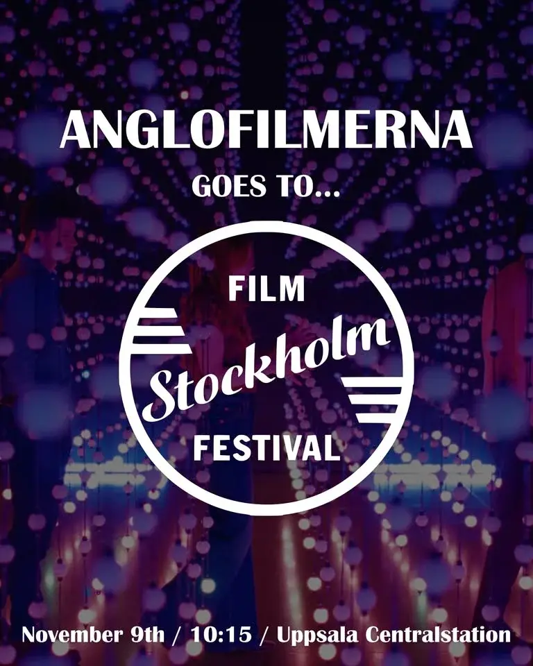 Anglofilmerna goes to Stockholm Filmfestival