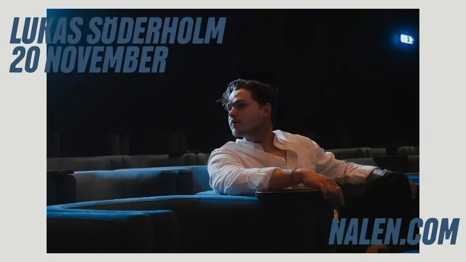 Lukas Söderholm | Nalen, Stockholm (Support Lily Wahlsteen)