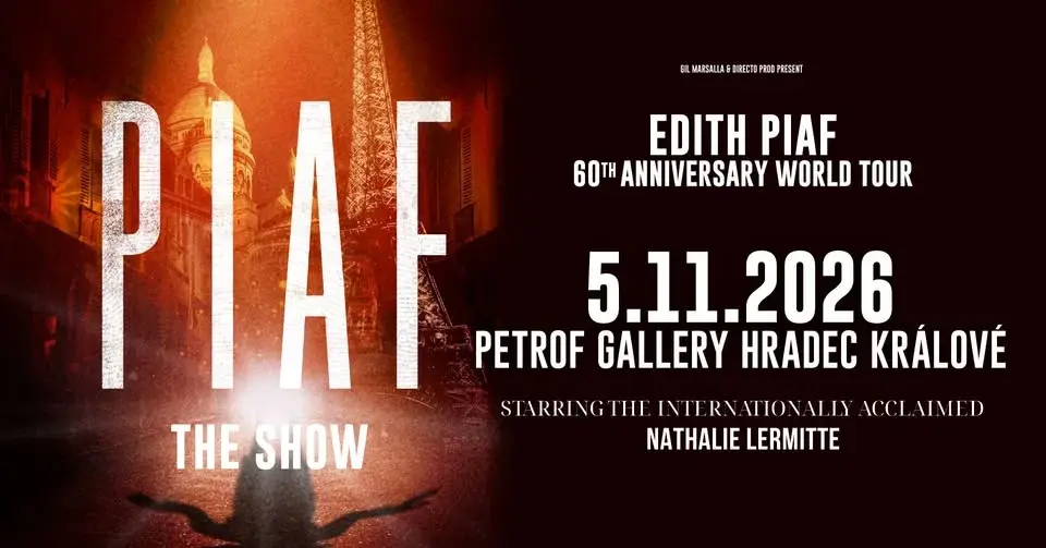 Piaf! The Show /FR/ - Hradec Králové