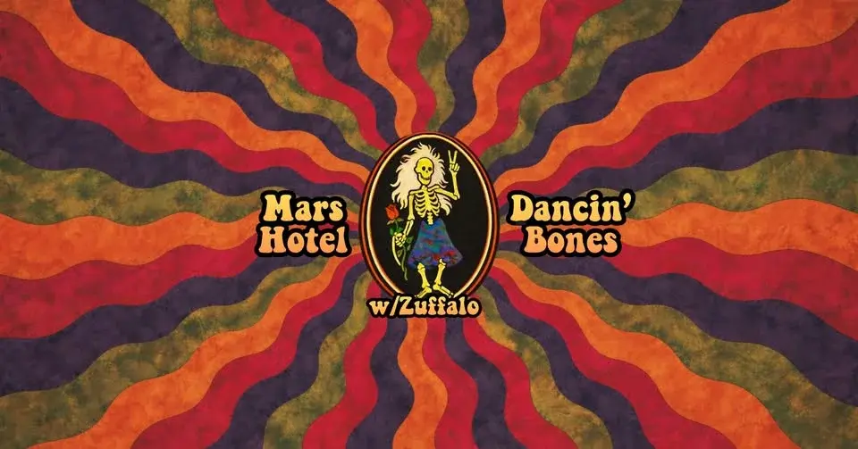 Mars Hotel with Zuffalo: Dancin' Bones Grateful Dead Tribute