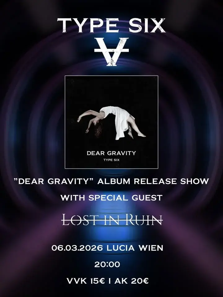 Type Six "Dear Gravity" Album Release Show w/ Lost In Ruin @Lucia Wien