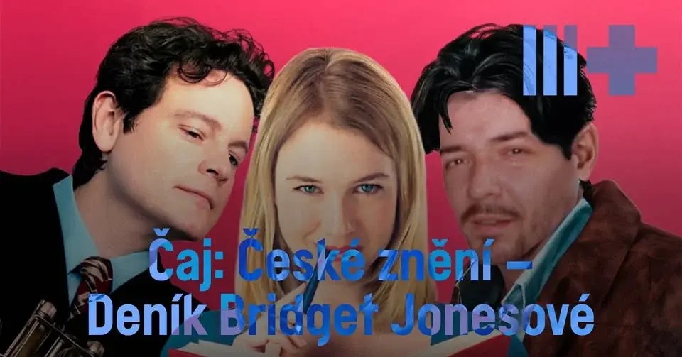 Čaj: ČESKÉ ZNĚNÍ – Deník Bridget Jonesové 🎙️✨🍷💔୧ ‧₊˚ ⋅୧ ‧₊˚ ⋅