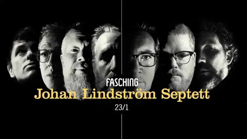 Johan Lindström Septett | Fasching, Stockholm