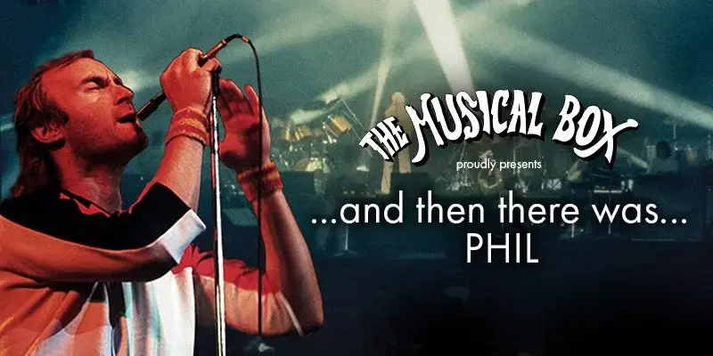 The Musical Box: "...and then there was...PHIL"