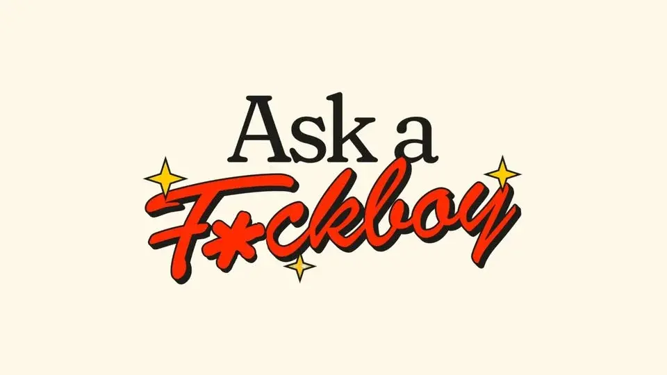 Spring Fertility Presents: Ask a Fuckboy