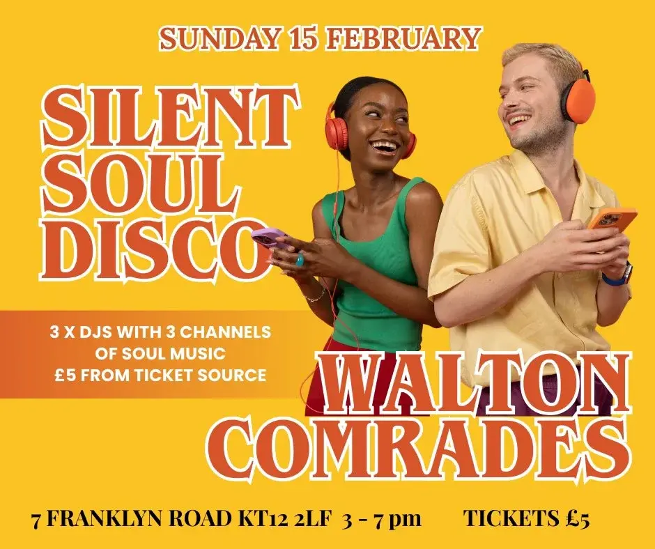 SURREY SOUL SENSATION SILENT DISCO WALTON COMRADES