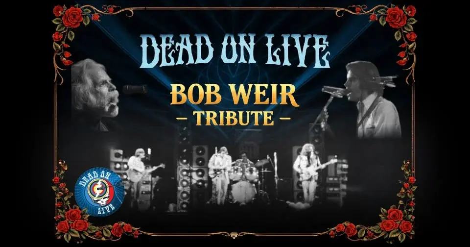 Dead On Live: Bob Weir Tribute