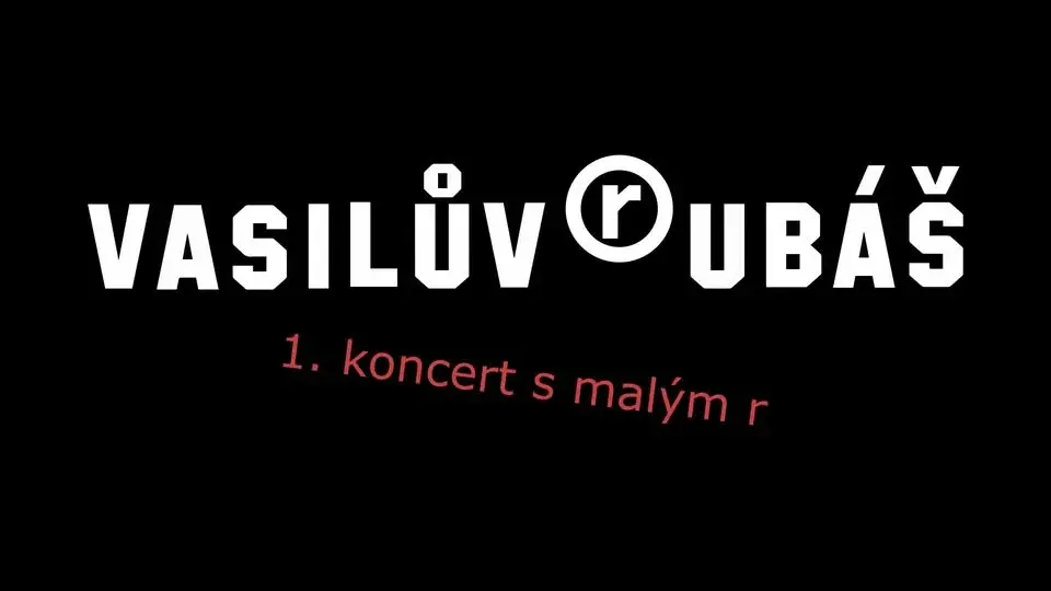 Vasilův Rubáš - 1. koncert s malým r