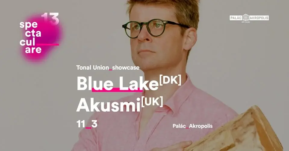 Blue Lake + Akusmi | Tonal Union showcase | Spectaculare_13