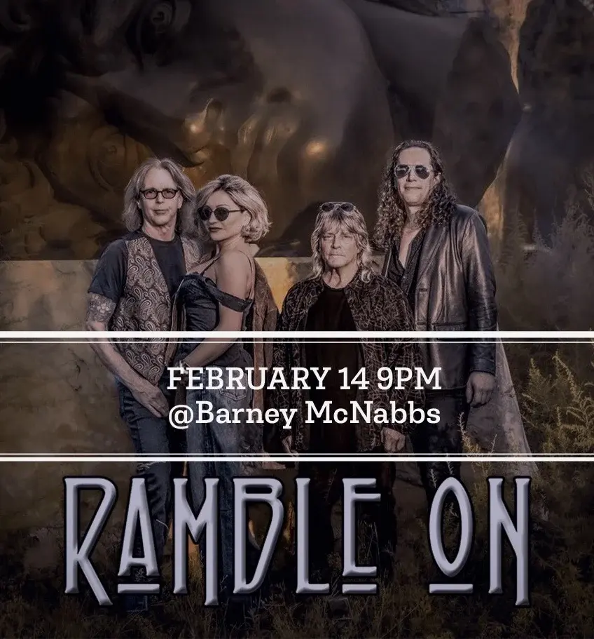 RAMBLE ON LIVE! February 14 9PM @Barney McNabbs!